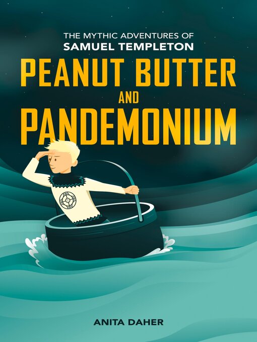 Title details for Peanut Butter and Pandemonium by Anita Daher - Available